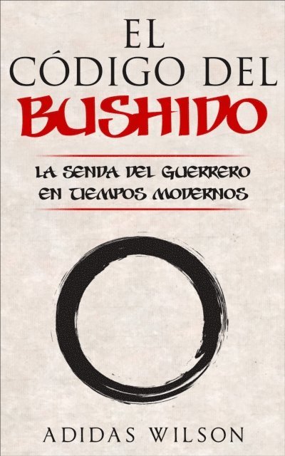 Adidas Wilson - El Código del Bushido, E-bok