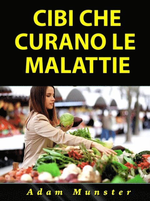Hiddenstuff Entertainment - Cibi che Curano le Malattie, E-bok. Tillgänglighet: Lägg i varukorg