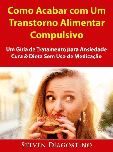 HiddenStuff Entertainment - Como Acabar com Um Transtorno Alimentar Compulsivo, E-bok. Tillgänglighet: Lägg i varukorg