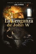 La Venganza de John W.