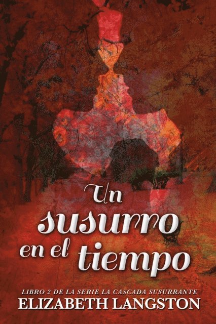 Elizabeth Langston - Un susurro en el tiempo, E-bok