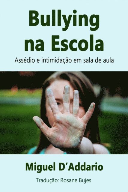 Miguel D'Addario - Bullying na Escola, E-bok