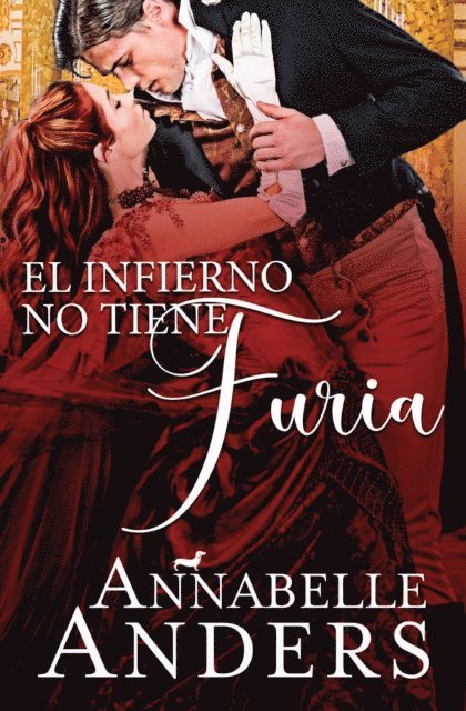 Annabelle Anders - El Infierno No Tiene Furia, E-bok. Tillgänglighet: Lägg i varukorg