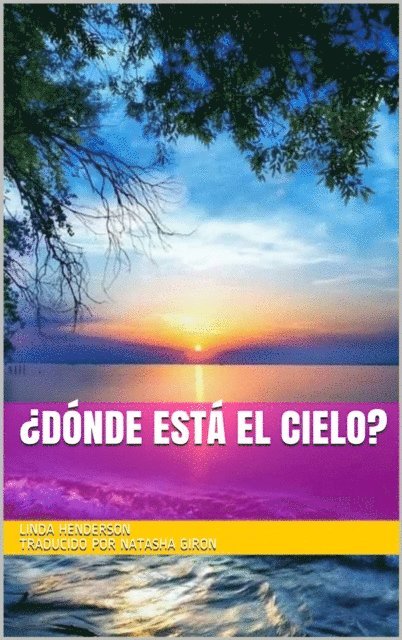 Linda Henderson - ¿Dónde está el Cielo?, E-bok