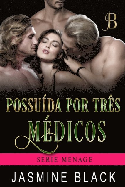 Jasmine Black - Possuída por Três Médicos, E-bok