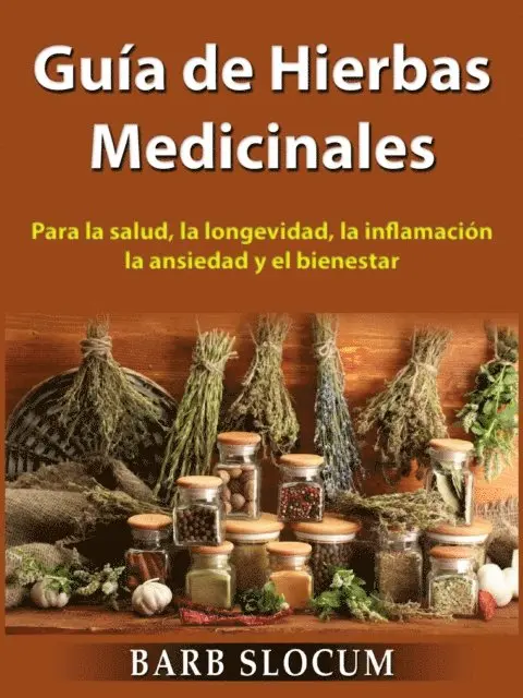 Barb Slocum - Guía de Hierbas Medicinales, E-bok. Tillgänglighet: Lägg i varukorg