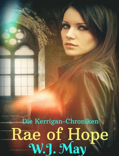 W.J. May - Rae of Hope, E-bok