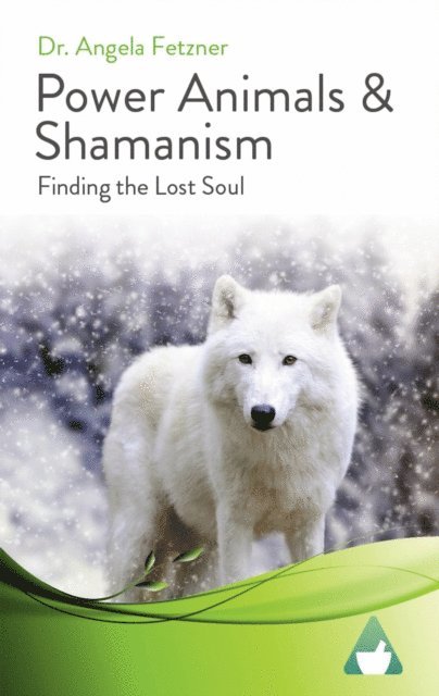 Dr. Angela Fetzner - Power Animals & Shamanism, E-bok. Tillgänglighet: Lägg i varukorg