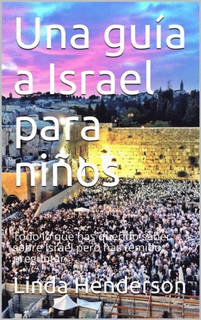 Linda Henderson - Una guía a Israel para niños, E-bok
