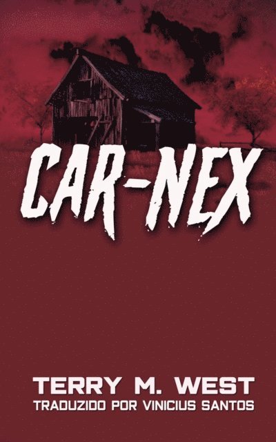 Terry M. West - Car Nex, E-bok
