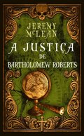 A Justiça de Bartholomew Roberts