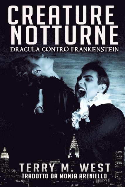 Terry M. West - Creature Notturne, E-bok