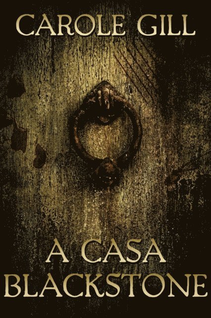 Carole Gill - A Casa Blackstone, E-bok