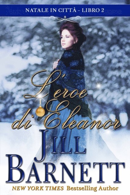 Jill Barnett - L’eroe di Eleanor, E-bok