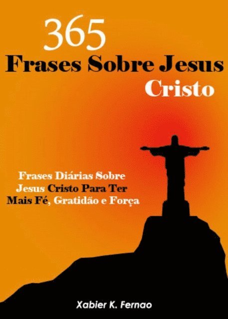 Xabier K. Fernao - 365 Frases Sobre Jesus Cristo, E-bok. Tillgänglighet: Lägg i varukorg