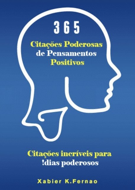 Xabier K. Fernao - 365 Citações Poderosas de Pensamentos Positivos, E-bok. Tillgänglighet: Lägg i varukorg
