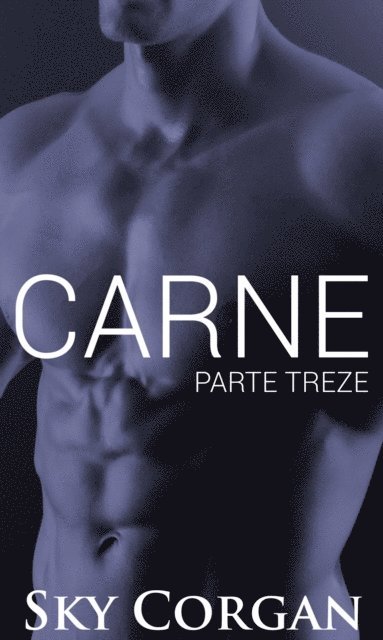 Sky Corgan - Carne: Parte Treze, E-bok. Tillgänglighet: Lägg i varukorg