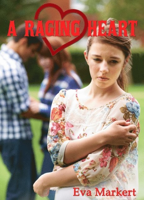 Eva Markert - Raging Heart, E-bok. Tillgänglighet: Lägg i varukorg