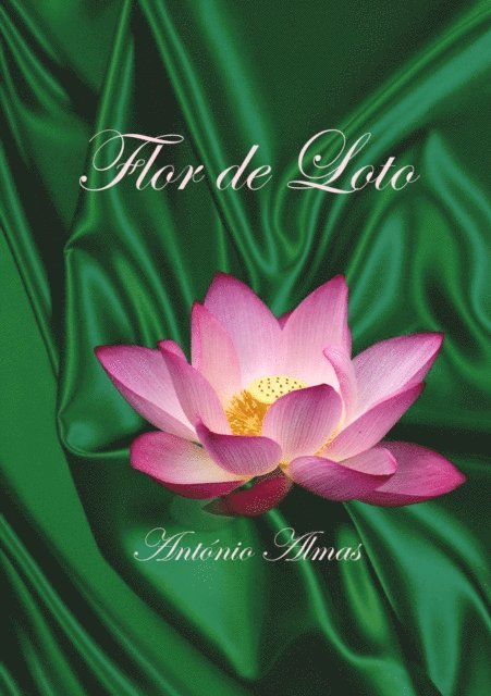 Antonio Almas - Flor de Loto, E-bok
