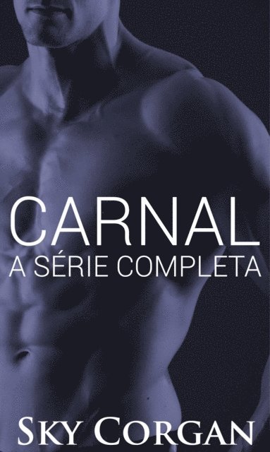 Sky Corgan - Carnal: A Série Completa, E-bok. Tillgänglighet: Lägg i varukorg