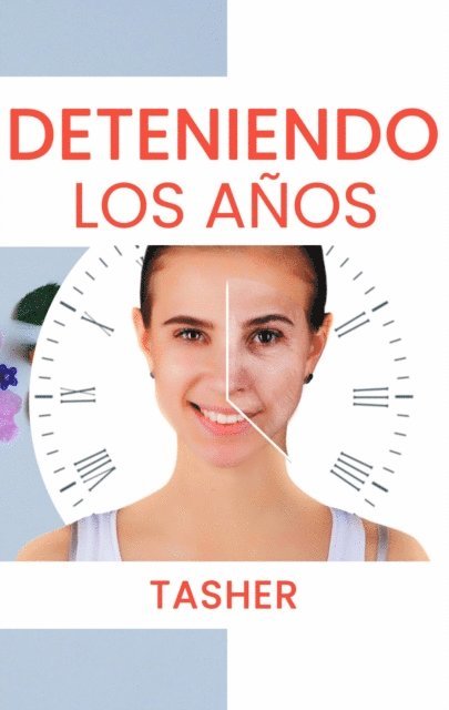 Deteniendo los Años