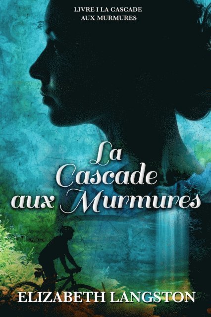 Elizabeth Langston - La Cascade aux Murmures, E-bok. Tillgänglighet: Lägg i varukorg