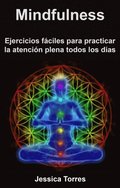 Ejercicios fáciles para practicar la atención plena todos los dÿas
