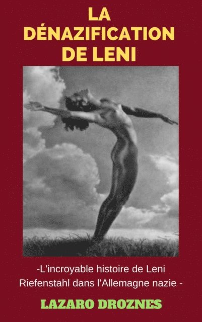 Lazaro Droznes - La Dénazification de Leni, E-bok