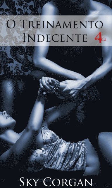Sky Corgan - O Treinamento Indecente 4, E-bok. Tillgänglighet: Lägg i varukorg