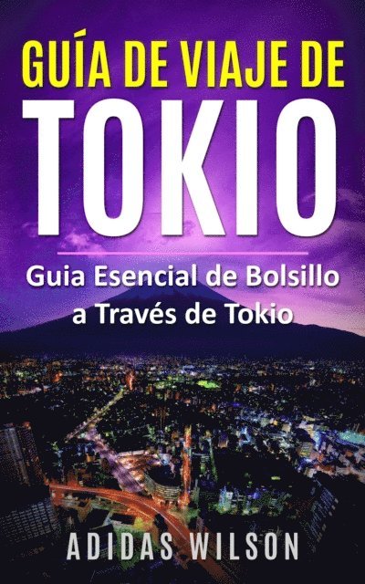Adidas Wilson - Guia de Viaje de Tokio, E-bok