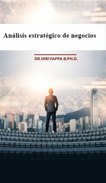 Hiriyappa .B - Análisis estratégico de negocios, E-bok