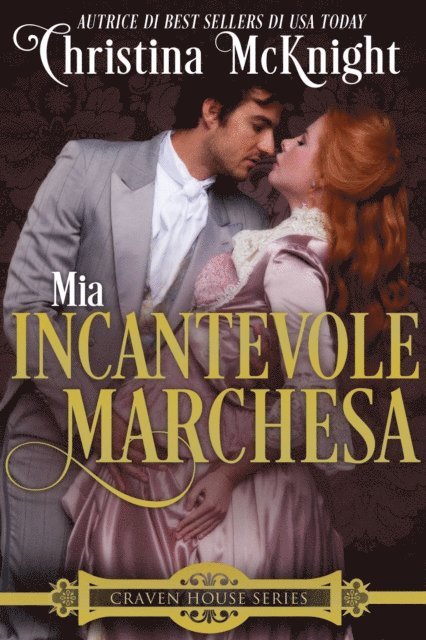 Christina McKnight - Mia incantevole marchesa, E-bok