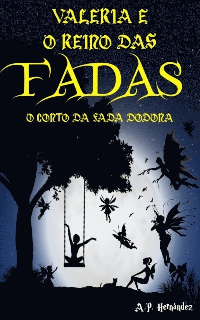 A.P. Hernandez - Valeria e o Reino das Fadas: O Conto da Fada Dodona, E-bok. Tillgänglighet: Lägg i varukorg