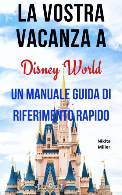 NIkita Miller - La vostra vacanza a Disney World, E-bok
