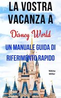 La vostra vacanza a Disney World