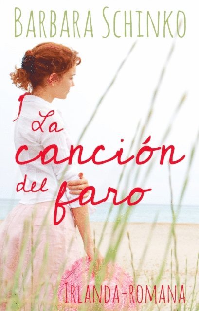 Barbara Schinko - La Canción del Faro, E-bok