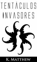 Tentaculos Invasores