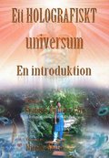 Ett holografiskt universum: En introduktion