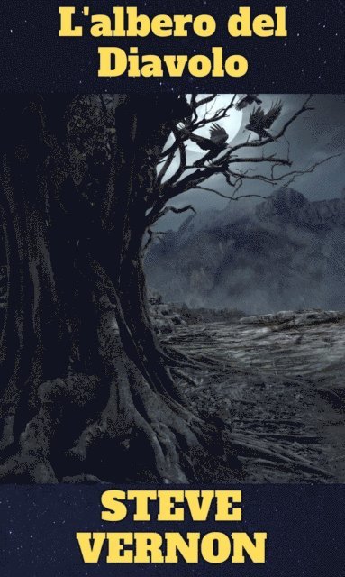 Steve Vernon - L'albero del Diavolo, E-bok