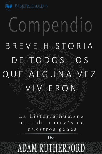 Adam Rutherford - Compendio: Breve historia de todos los que alguna vez vivieron, E-bok