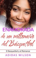 Enamorada de un millonario del BÃ¡squetbol