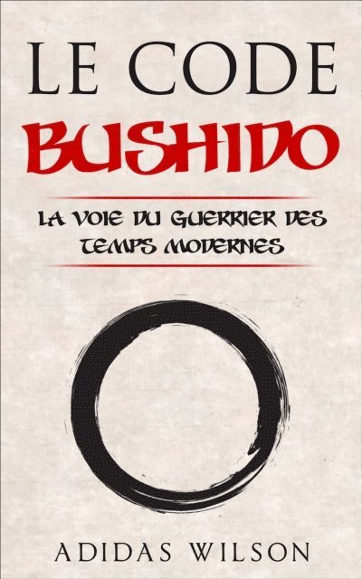 Adidas Wilson - Le Code Bushido, E-bok