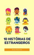 10 Historias De Estrangeiros