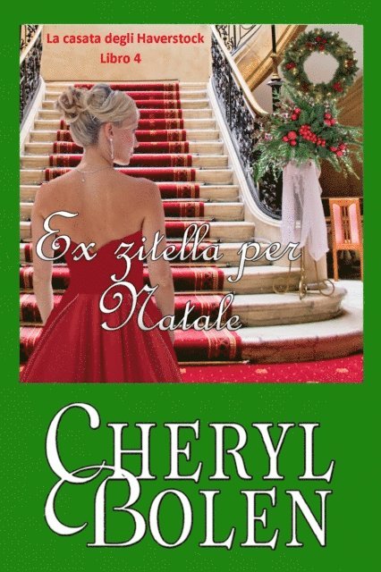 Cheryl Bolen - Ex zitella per Natale, E-bok