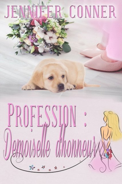 Jennifer Conner - Profession : Demoiselle d'honneur, E-bok