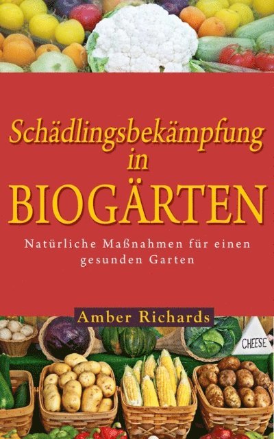 Amber Richards - Schädlingsbekämpfung in Biogärten, E-bok. Tillgänglighet: Lägg i varukorg