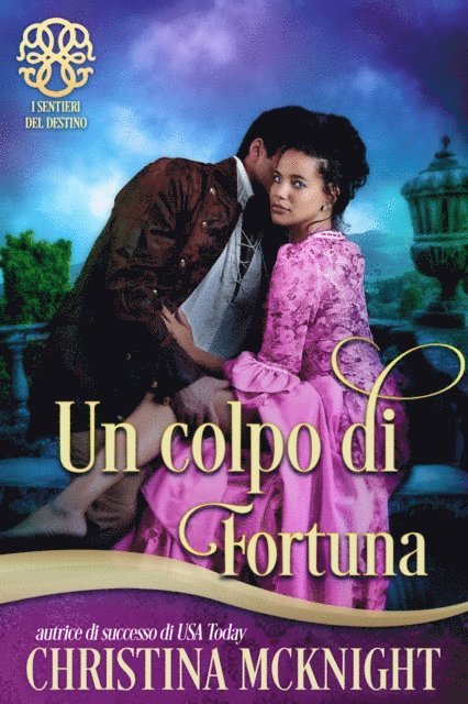 Christina McKnight - Un colpo di fortuna, E-bok