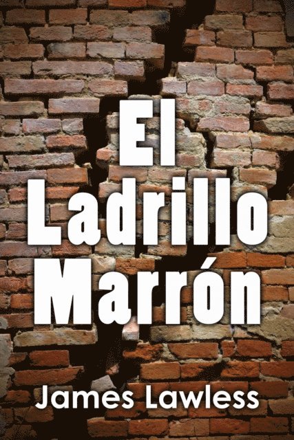 James Lawless - El Ladrillo Marrón, E-bok. Tillgänglighet: Lägg i varukorg