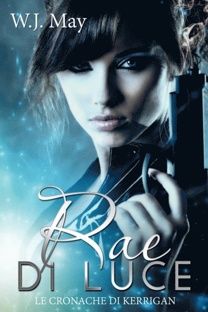 W.J. May - Rae di Luce, E-bok