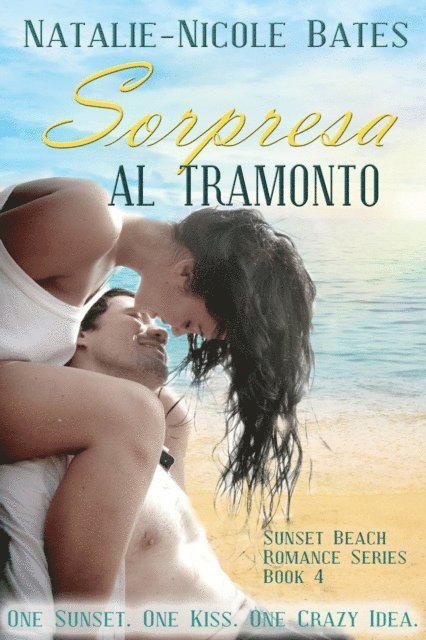 Natalie-Nicole Bates - Sorpresa al tramonto, E-bok